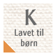 Lavet til b&oslash;rn